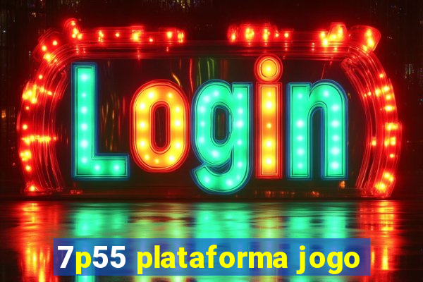 7p55 plataforma jogo